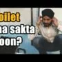 Toilet jaa sakta hoon? | Funny Videos | Sonu 4m Delhi – Delhi Video